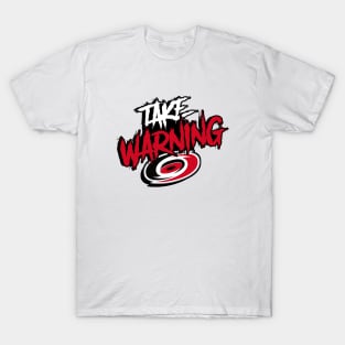 Carolina take warning T-Shirt